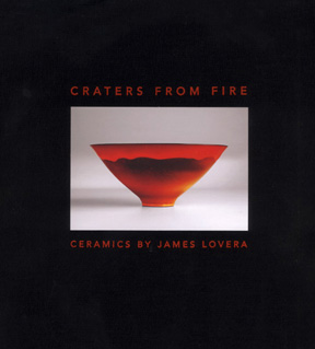 Craters from Fire - Ceramics by James Lovera
