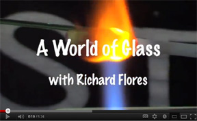 Watch Video - A World of Glass