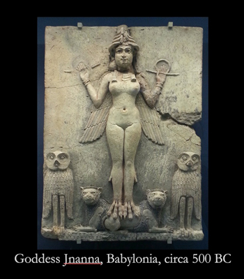 Goddess Jnanna, Babylonia, circa 500 BC